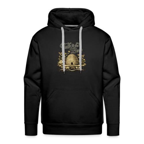 Talk To The Bees - Men's Premium Hoodie