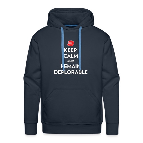 Keep Calm and Remain Deplorable - Men's Premium Hoodie