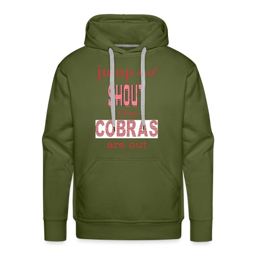 Cobras are out - Men's Premium Hoodie