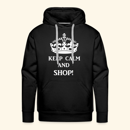 keep calm shop wht - Men's Premium Hoodie