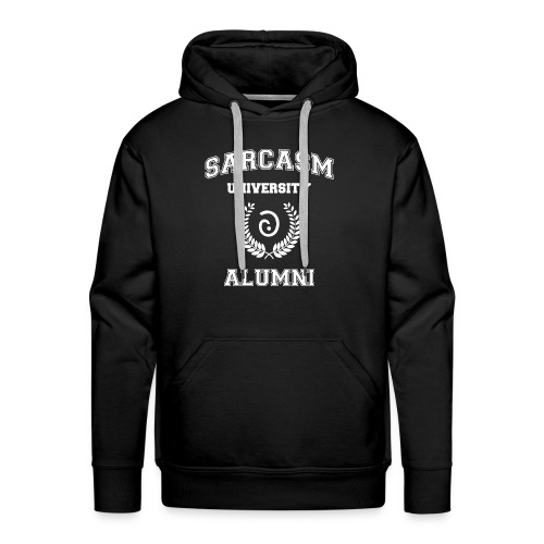 Sarcasm University Alumni - Men's Premium Hoodie