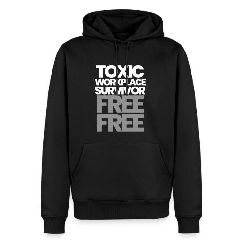 TOXIC WORKPLACE SURVIVOR - Men's Premium Hoodie