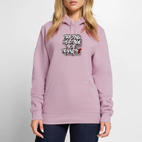 Trading away heritage - Men's Premium Hoodie
