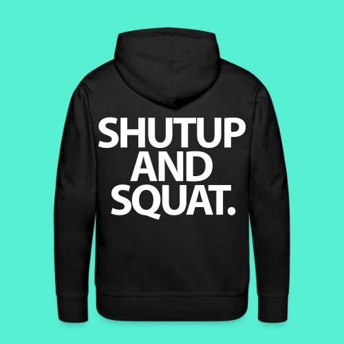 Shutup type Gym Motivation - Men's Premium Hoodie