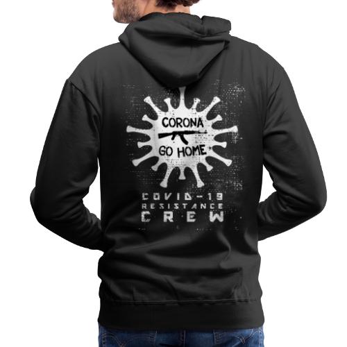 CORONA GO HOME / COVID-19 RESISTANCE CRE - Men's Premium Hoodie