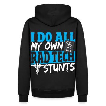I Do All My Own Rad Tech Stunts Radiology Tech - Men's Premium Hoodie - black - Back - Nico (187cm)
