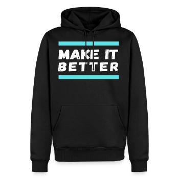 Make It Better - Men's Premium Hoodie - black - Front - Nico (187cm) & Julia (174cm)
