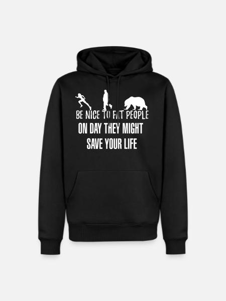 Be Nice To Fat People - Men's Premium Hoodie - black