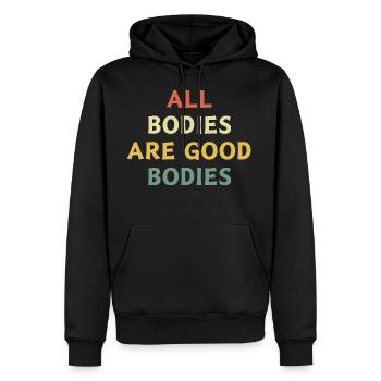 All Bodies Are Good Bodies - Men's Premium Hoodie - black - Front - Nico (187cm) & Julia (174cm)