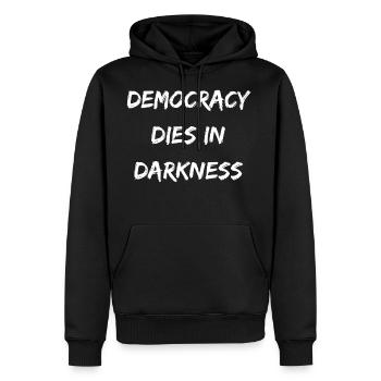 Democracy Dies in Darkness - Men's Premium Hoodie - black - Front - Nico (187cm) & Julia (174cm)