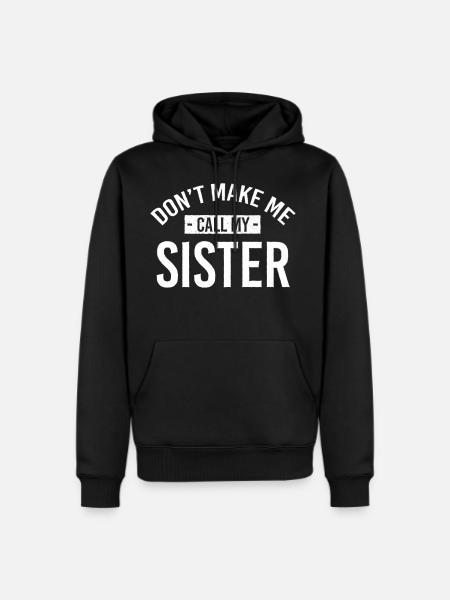 Sister Family Relatives Premium - Men's Premium Hoodie - black