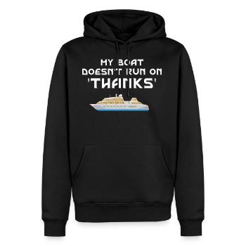 My Boat Doesn't Run On Thanks Funny Boat Captain Y - Men's Premium Hoodie - black - Front - Nico (187cm) & Julia (174cm)