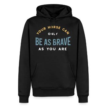 Equestrian Horse As Brave As You - Men's Premium Hoodie - black - Front - Nico (187cm) & Julia (174cm)