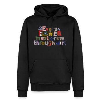 Every flower must grow through dirt - Men's Premium Hoodie - black - Front - Nico (187cm) & Julia (174cm)