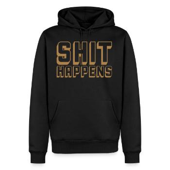 Shit happens quote motto - Men's Premium Hoodie - black - Front - Nico (187cm) & Julia (174cm)