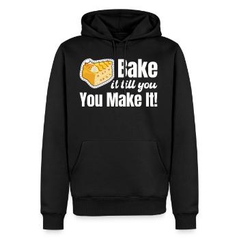 Bake It Till You Make It! Baking Pastries Sweets - Men's Premium Hoodie - black - Front - Nico (187cm) & Julia (174cm)