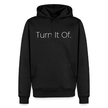 Turn It Of - Men's Premium Hoodie - black - Front - Nico (187cm) & Julia (174cm)