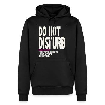 Do Not Disturb: Pretending It’s Together - Men's Premium Hoodie - black - Front - Nico (187cm) & Julia (174cm)
