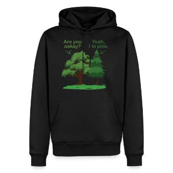 Oak Pine Tree Funny Pun Okay Fine Oakay Pine Trees - Men's Premium Hoodie - black - Front - Nico (187cm) & Julia (174cm)