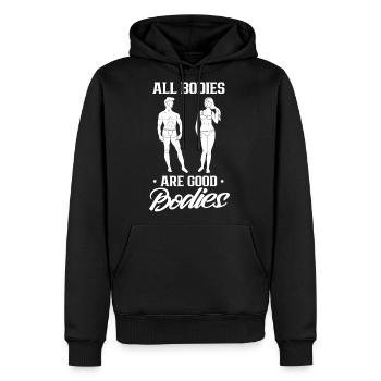 All Bodies Are Good Bodies Mocking Body Shaming - Men's Premium Hoodie - black - Front - Nico (187cm) & Julia (174cm)