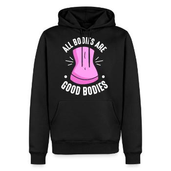 All Bodies Are Good Bodies Body Shaming Mocking - Men's Premium Hoodie - black - Front - Nico (187cm) & Julia (174cm)
