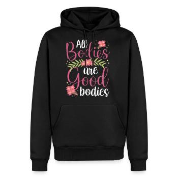 All Bodies Are Good Bodies Mocking Body Shaming - Men's Premium Hoodie - black - Front - Nico (187cm) & Julia (174cm)