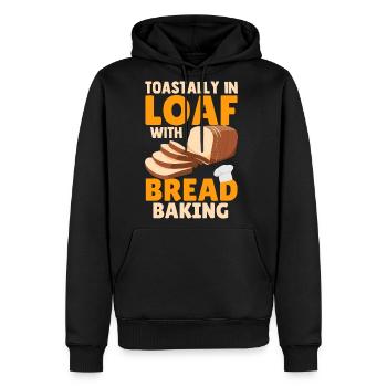 Funny Toastally In Loaf With Bread Baking Baker - Men's Premium Hoodie - black - Front - Nico (187cm) & Julia (174cm)