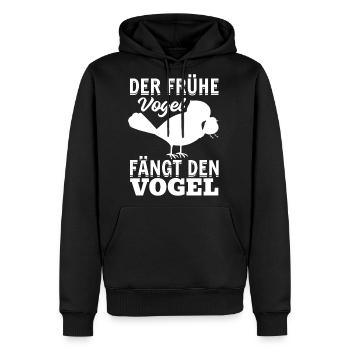 The Early Bird Catches The Bird Funny Bird Lover - Men's Premium Hoodie - black - Front - Nico (187cm) & Julia (174cm)