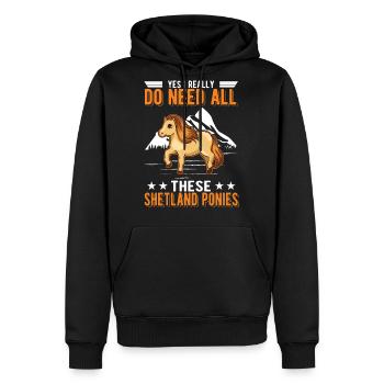 Yes I Really Do Need All These Shetland Ponies - Men's Premium Hoodie - black - Front - Nico (187cm) & Julia (174cm)