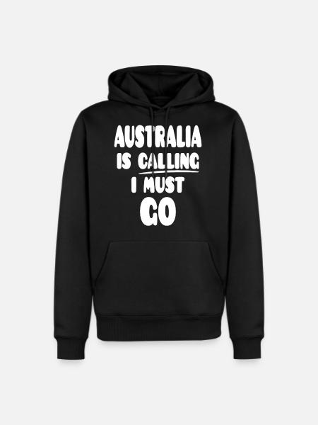 Australia Is Calling I Must Go Souvenir - Men's Premium Hoodie - black