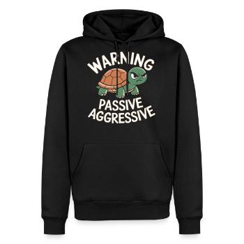 Warning Passive Aggressive Turtle Humor - Men's Premium Hoodie - black - Front - Nico (187cm) & Julia (174cm)