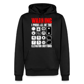 Warning I Push All Of The Elevator Buttons 11 - Men's Premium Hoodie - black - Front - Nico (187cm) & Julia (174cm)