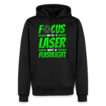 Lasertag Saying Focus With Laser Not A Flashlight - Men's Premium Hoodie - black - Front - Nico (187cm) & Julia (174cm)