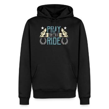 Barrel Racing Pray First Then Ride Western Riding - Men's Premium Hoodie - black - Front - Nico (187cm) & Julia (174cm)