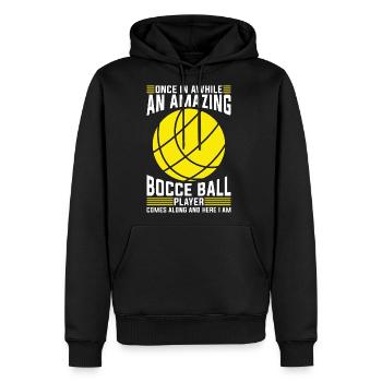 Bocce Ball Once In Awhile An Amazing Ball Sport - Men's Premium Hoodie - black - Front - Nico (187cm) & Julia (174cm)