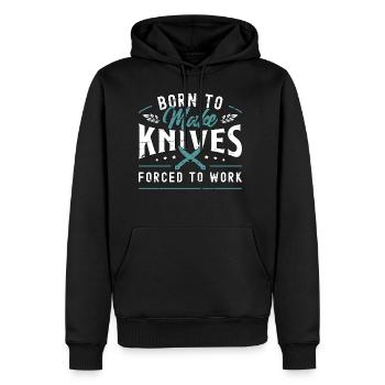 Blade Forging Born To Make Knives Blade Crafter - Men's Premium Hoodie - black - Front - Nico (187cm) & Julia (174cm)