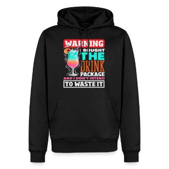 Warning I Bought The Drink Package Dont Intend To - Men's Premium Hoodie - black - Front - Nico (187cm) & Julia (174cm)