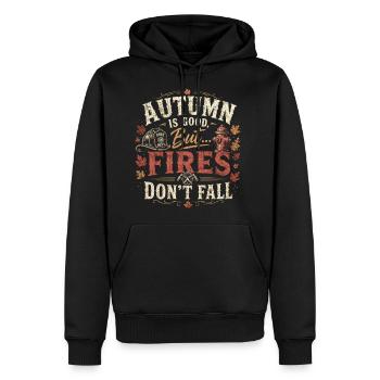 Autumn Is Good But Fires Don't Fall Firefighter - Men's Premium Hoodie - black - Front - Nico (187cm) & Julia (174cm)