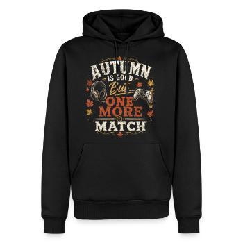 Autumn Is Good But One More Match Gamer - Men's Premium Hoodie - black - Front - Nico (187cm) & Julia (174cm)