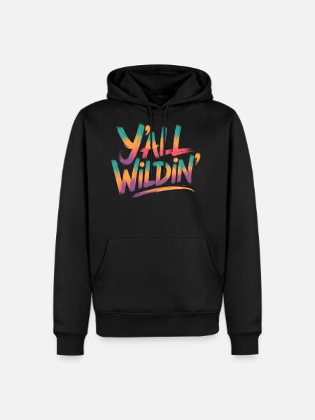 Vibrant Calligraphy Saying Y'all Widin - Men's Premium Hoodie - black