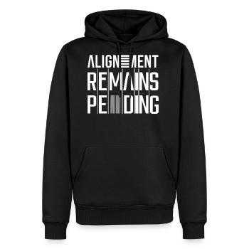 Alignment Remains Pending - Men's Premium Hoodie - black - Front - Nico (187cm) & Julia (174cm)