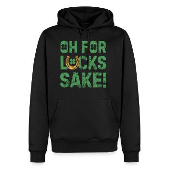 Oh For Lucks Sake St Patricks Day Irish Men Women - Men's Premium Hoodie - black - Front - Nico (187cm) & Julia (174cm)