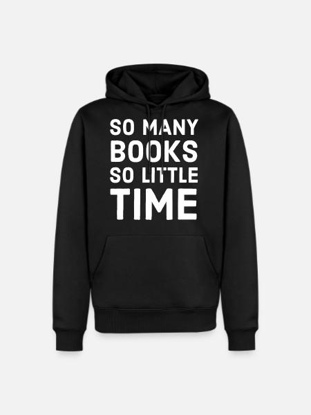 so many books so little time - Men's Premium Hoodie - black