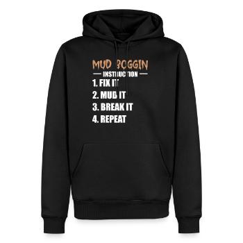 Mud Boggin Instruction Fix It Mud It Break It - Men's Premium Hoodie - black - Front - Nico (187cm) & Julia (174cm)