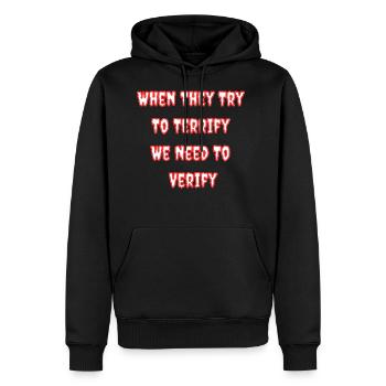 When They Try To Terrify - Men's Premium Hoodie - black - Front - Nico (187cm) & Julia (174cm)