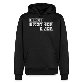 Best Brother Ever Relative Relationship Love Care - Men's Premium Hoodie - black - Front - Nico (187cm) & Julia (174cm)