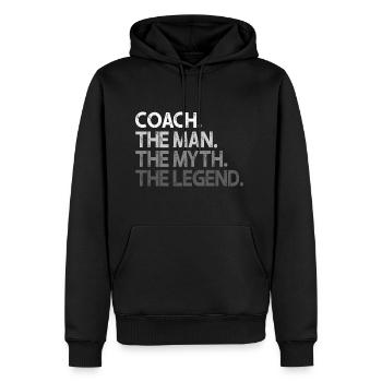 Coach Coaches The Man Myth Legend Coaching - Men's Premium Hoodie - black - Front - Nico (187cm) & Julia (174cm)