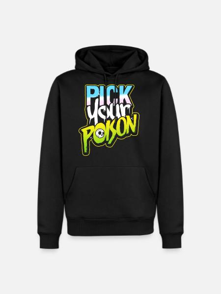 Pick Your Poison - Men's Premium Hoodie - black