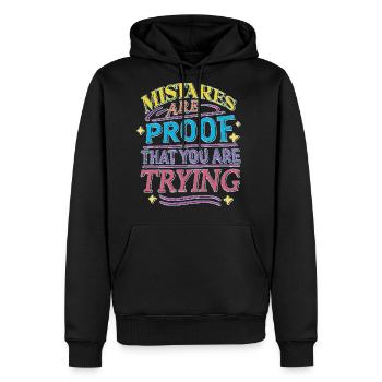 Mistakes are proof that you are trying - Men's Premium Hoodie - black - Front - Nico (187cm) & Julia (174cm)