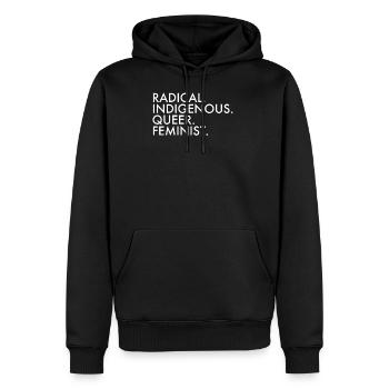 Radical Indigenous Queer Feminist - Men's Premium Hoodie - black - Front - Nico (187cm) & Julia (174cm)